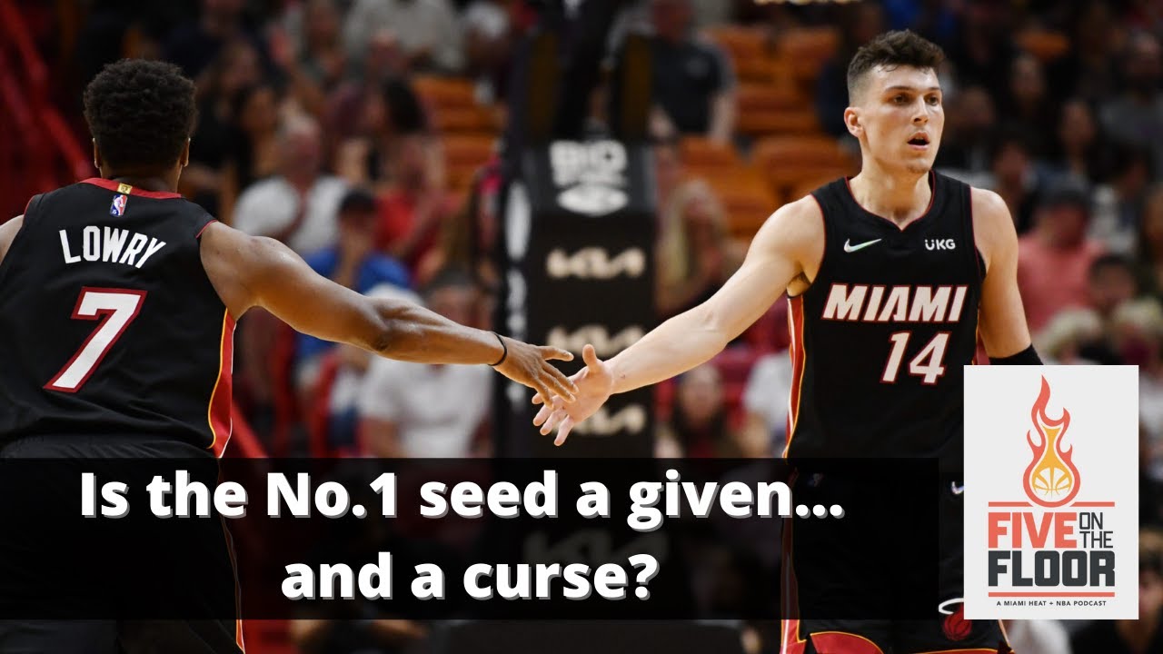 Miami Heat: Is the No.1 seed a given... and a curse? | Five on the Floor -  YouTube
