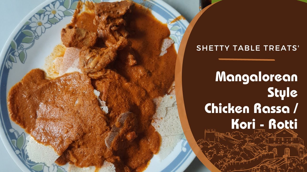 Chanaya Rassa Mangalorean Style Chicken Rassa / Kori - Rotti // मेंगलोरियन स्टाइल ...