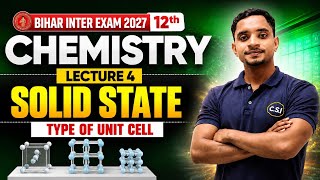 Solid State || Lecture 4 || 12th chemistry || Bihar Board Exam 2027