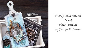 Mixed Media Altered Board by Juliya Tirskaya
