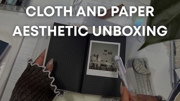 Cloth and Paper Unboxing + 411 Collab Reminder