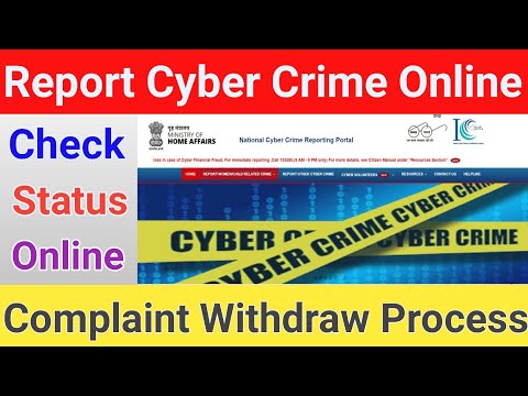report cyber crime complaint online in India || check complaint status || complaint withdraw process
