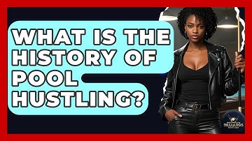 What Is The History Of Pool Hustling? - Billiards Hustlers