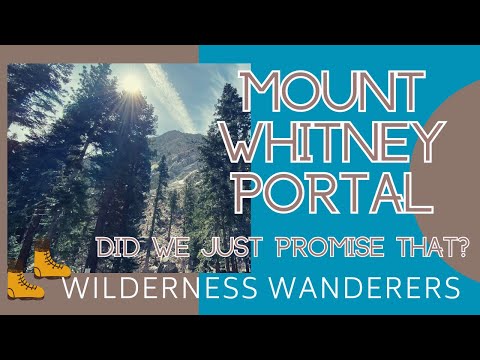 Mount Whitney Trailhead | Whitney Portal