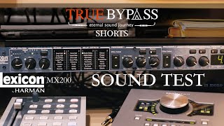 SHORTS: Lexicon MX200 Sound Test