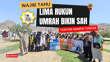WAJIB TAHU!!! Lima Rukun Umrah yang wajib kamu ketahui biar ibadah umrah kamu sah