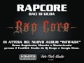 RAPCORE - BACI DI GIUDA (HONIRO EXXCLUSIVE) prod by DR CREAM