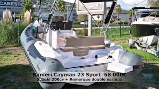 A vendre Neuf  - Ranieri Cayman 23 Sport + 1 Suzuki 200 cv + Remorque double essieux PRIX : 68 000€