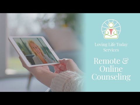 Virtual Therapy and Online Counseling at Loving Life Today