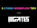 ill.Gates: 5 Studio Workflow Tips for Music Producers