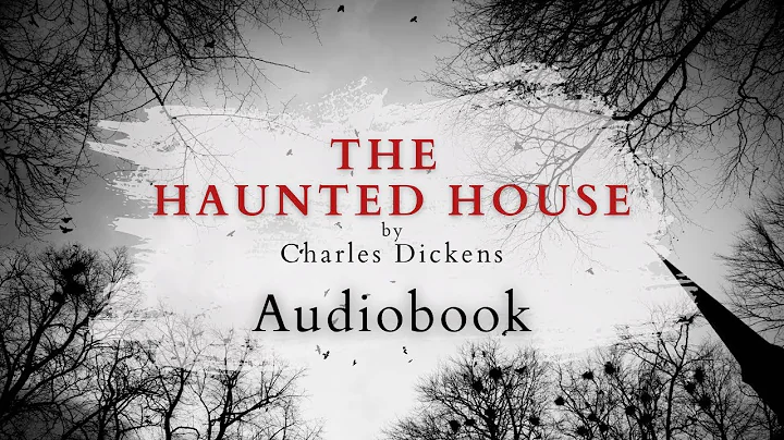 The Haunted House by Charles Dickens - Full Audiobook | Ghost Stories