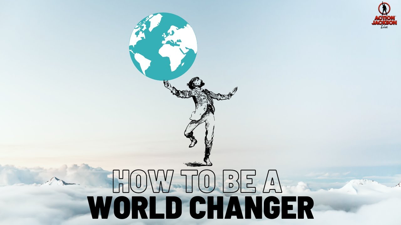 World will change. World Changer перевод. The World is changing. Change the World.