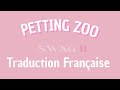 PETTING ZOO Justin Bieber Traduction Française PETTING ZOO Justin Bieber Traduction Française