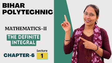 Applied Mathematics 2 | CHAPTER- 6|THE DEFINITE INTEGRAL|Part-1|Bihar Polytechnic 2nd Sem Group B
