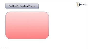 Problem 7 Random Process - Discrete Time Random Processes - Advanced Digital Signal Processing