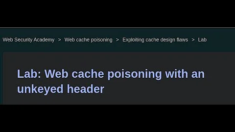 Web cache poisoning with an unkeyed header