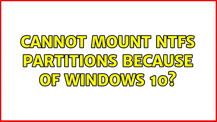 Cannot mount NTFS partitions because of Windows 10? (4 Solutions!!)