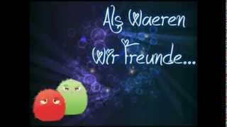 Als wären wir Freunde (lyrics)