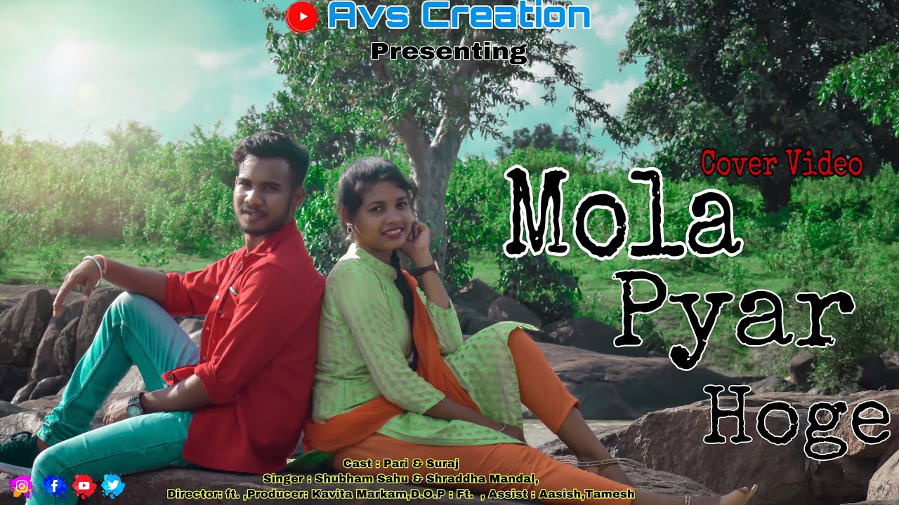 Mola Pyar Hoge Na  Pari  Suraj  Cg Cover Video  Shubham Sahu  Shraddha Mandal   avscreation