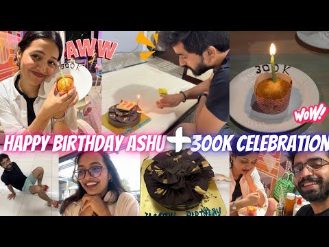 Ashu Birthday Celebration My 300K celebrationYashasvi Rajpoot