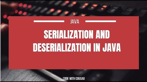 Mastering Serialization and Deserialization in Java: A Beginner