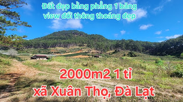 2000m2 1 tỉ xã Xuân Thọ, Đà Lạt. Đất cách Đà Lạt 14km, cách ql20 3km