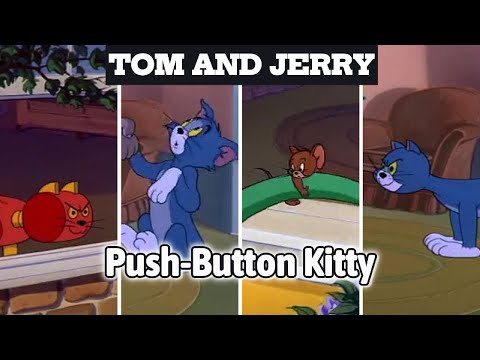 Tom And Jerry Push Button Kitty Last Part Tom And Jerry Cartoon Cartoon Tom And Jerry 
