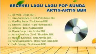 seleksi pop sunda - Artis2 bbr (  audio musik) #popsunda