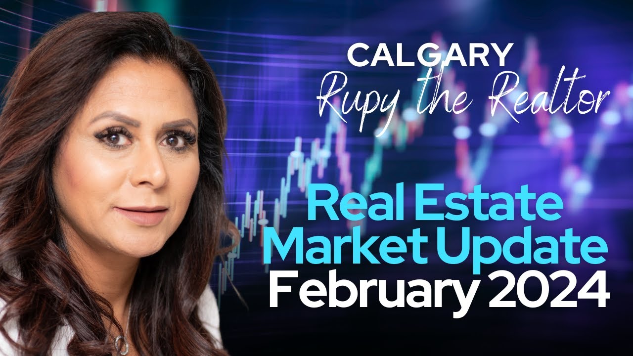 Calgary Real Estate Market Report | February 2024 Insights & Trends