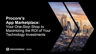 Procore’s App Marketplace: Your One-Stop Shop to Maximizing the ROI of Your Tech Investments