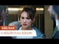 Gülizar 6. Bölüm (FULL BÖLÜM)