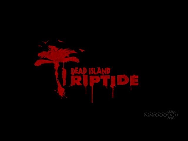 Starter Guide - Dead Island Riptide Guide - IGN