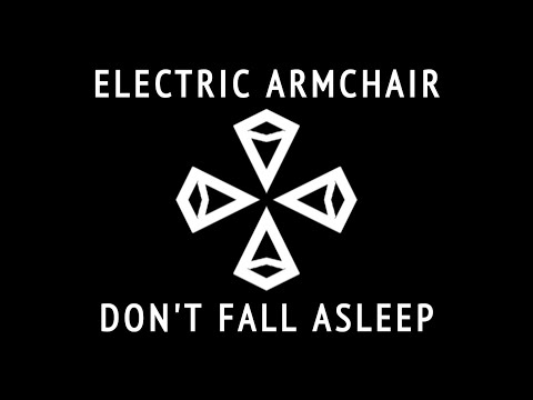 Electric Armchair - Don't Fall Asleep (Official Animated Music Video)  Watch the trippy animated music video for Don’t 