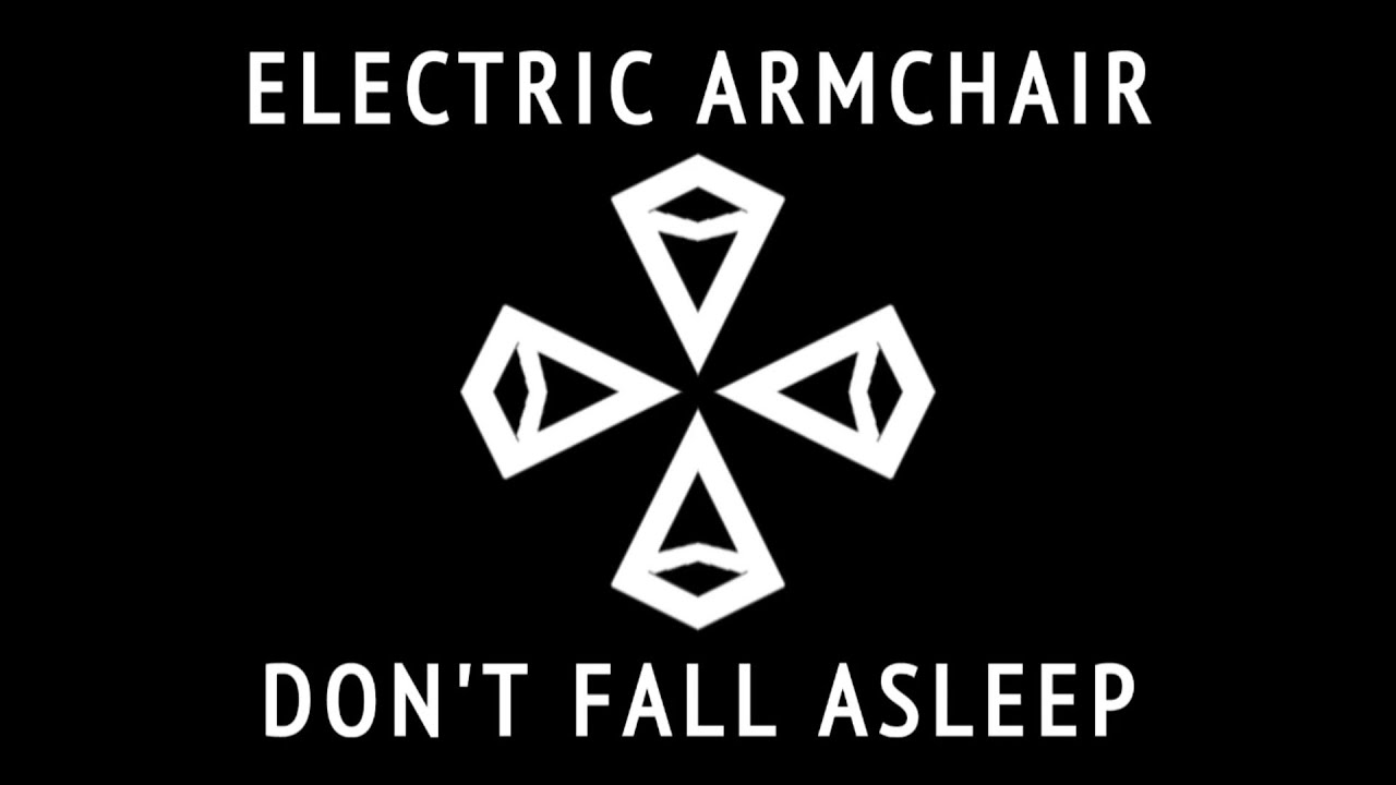 Electric Armchair Don't Fall Asleep (Official Animated Music Video