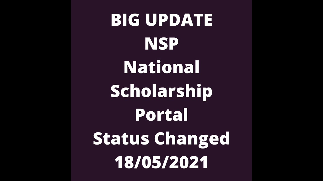 NSP Scholarship! Very Big Update 18/05/2021