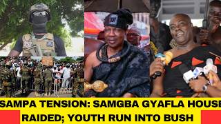 Tension In Sampa: Many Run Into The Bush After Military Raid In Samgba Gyafla's House