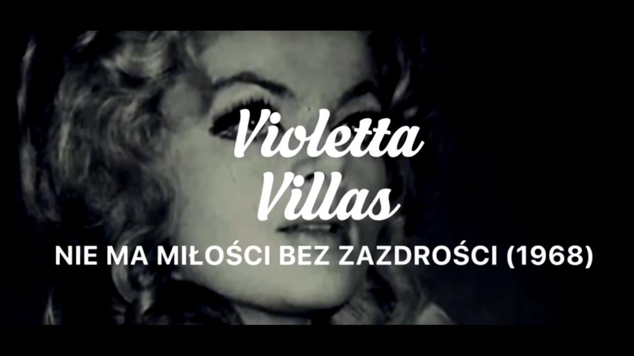 Violetta Villas - "Nie ma miłości bez zazdrości" (NIEPUBLIKOWANE