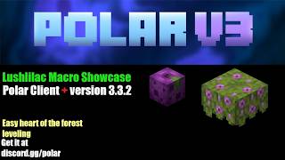 Polar Client + Lushlilac Macro Showcase