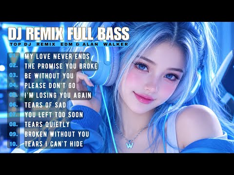 ❤️ Best DJ Remix Full Bass 2026 Alan Walker Style 🎶 Top Emotional EDM Mix Songs Playlist #remix #edm