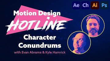Motion Design Hotline: Character Conundrums with Evan Abrams and Kyle Hamrick