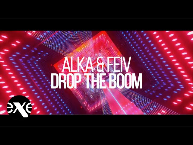 Alka and Feiv - Drop The Boom