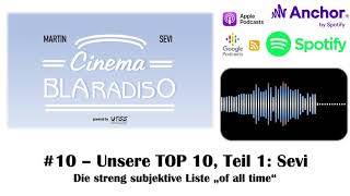 Cinema BLAradiso 10 - Sevis Top 10 Filme