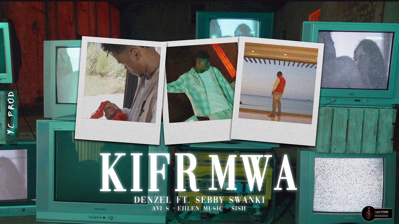 Denzel Sebby  Swanki   KIFER MWA Ft Wave Empire Music Clip Officiel
