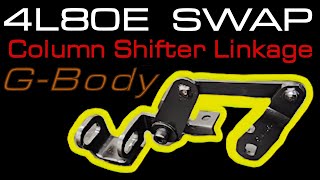 4L80e - G BODY SWAP - Column Shifter Linkage Set up