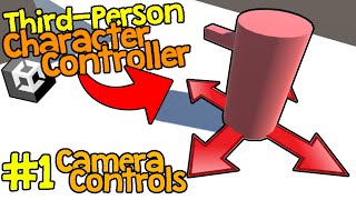How to Make a Third Person Character Controller in Unity3D #1 | Camera Controller in 4 Minutes
