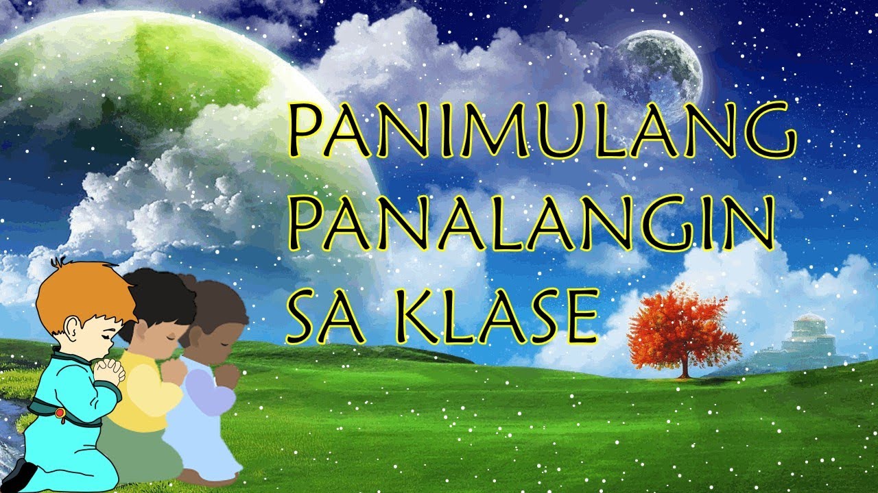 Panimulang Panalangin sa Klase with Voice Over - Clear Audio - YouTube