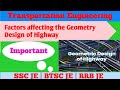 Factors affecting the Geometry Design of Highway | Highway Engg | Geometry Design of Highway | CE
