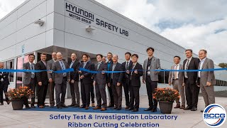 BCCG | Hyundai Safety Test & Investigation Laboratory Ribbon Cutting Bccg Hyundai Column Signing Event Recap