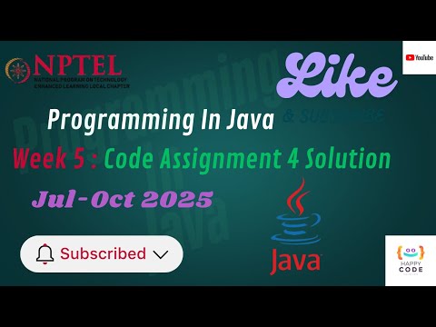 Programming In Java NPTEL Swayam Week 5 Code Assignment 4 Solution | Jul-Oct 2025 | Happy Coder