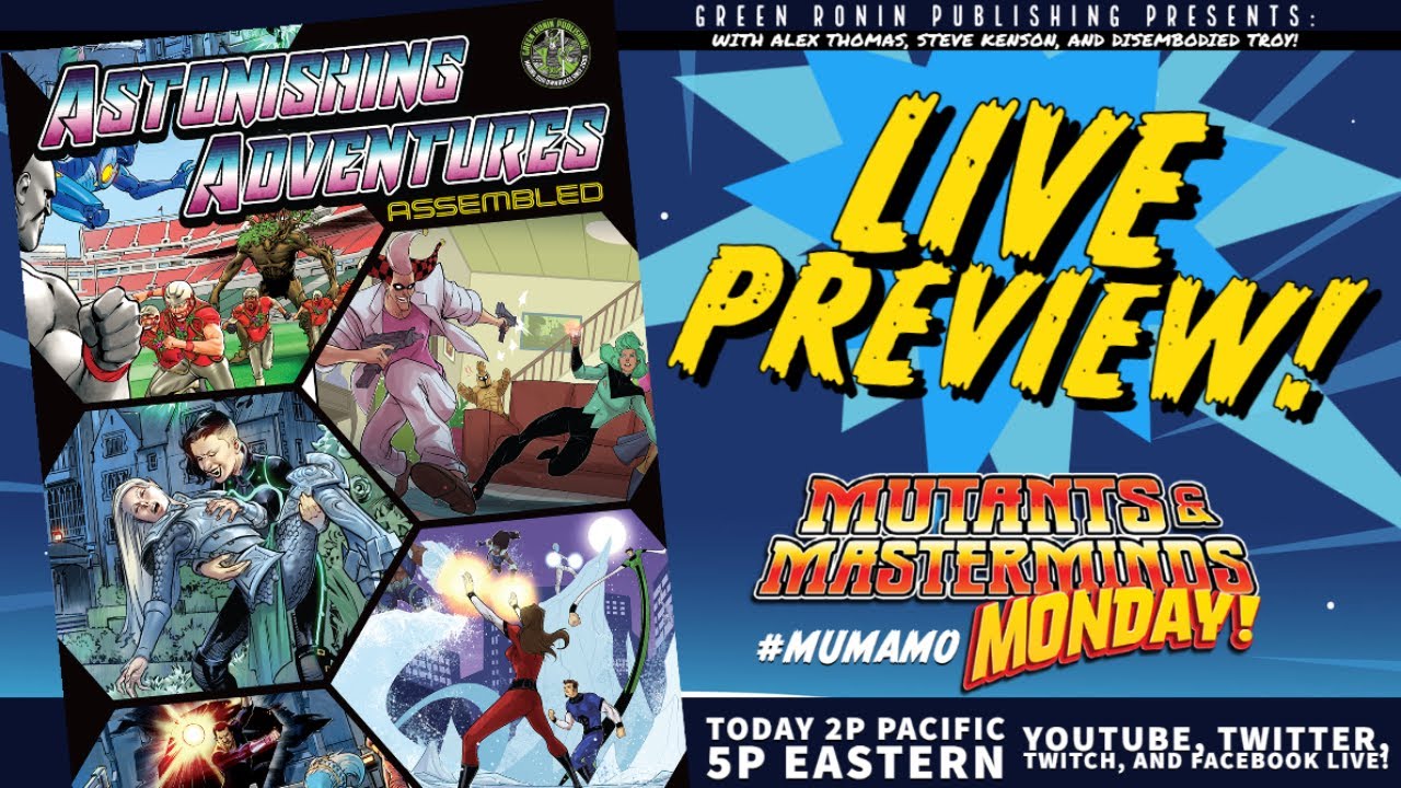 Mutants & Masterminds Monday Come Preview Astonishing Adventures